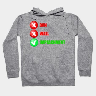 No Ban No Wall Impeachment Hoodie